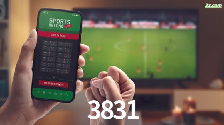 3831-Transmissões Ao Vivo e Apostas em Tempo Real